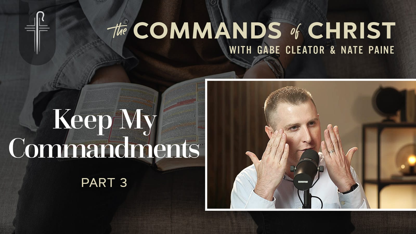 Keep My Commandments: Part 3 - Home Discipleship Network